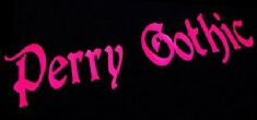 Perry Gothic